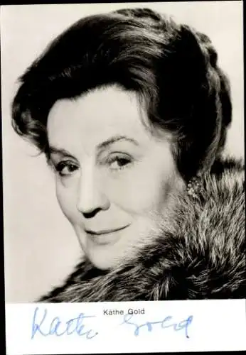 Ak Schauspielerin Käthe Gold, Portrait, Autogramm