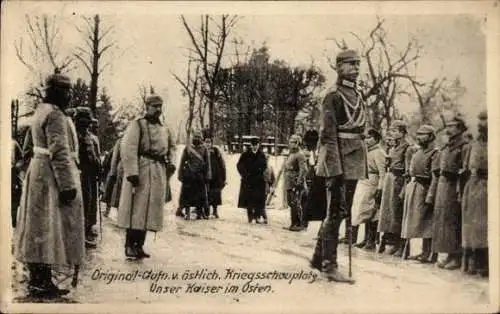 Ak Östlicher Kriegsschauplatz, Kaiser Wilhelm II.