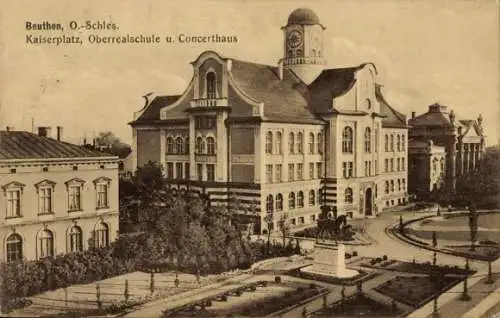 Ak Bytom Beuthen Oberschlesien, Kaiserplatz, Oberrealschule, Konzerthaus