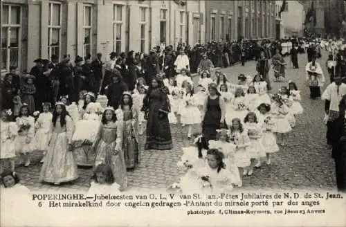 Ak Poperinghe Poperinge Westflandern, Jubelfeesten van O L. V. van St. Jan, mirakelkind