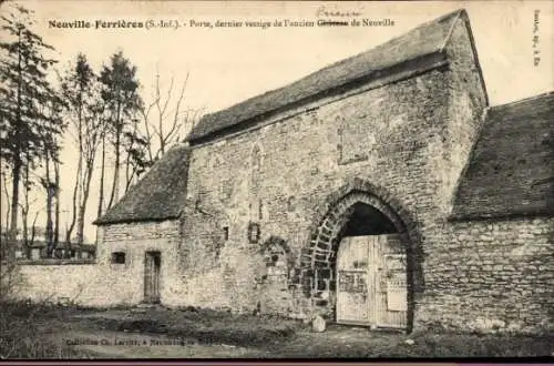 Ak Neuville Ferrières Seine Maritime, Porte, dernier vestige de l'ancien Chateau de Neuville