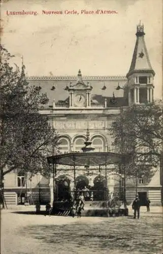 Ak Luxembourg Luxemburg, Nouveau Cerle, Place d’Armes