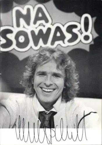 Ak Schauspieler und Moderator Thomas Gottschalk, Portrait, Na sowas, Autogramm