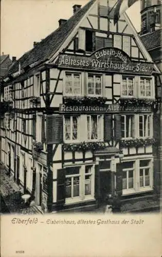 Ak Elberfeld Wuppertal, Eisbeinhaus, ältestes Gasthaus der Stadt