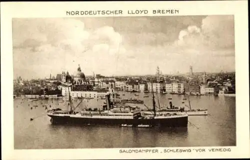 Ak Venezia Venedig Veneto, Salondampfer Schleswig, Norddeutscher Lloyd Bremen