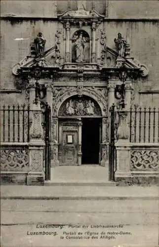 Ak Luxembourg Luxemburg, Liebfrauenkirche, Portal