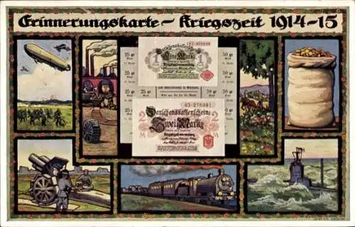 Künstler Ak Erinnerungskarte Kriegszeit 1914 1918, I WK, U Boot, Dampflok, Zeppelin