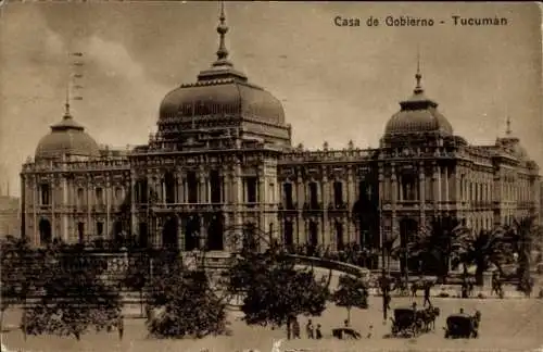 Ak Tucumán Argentinien, Casa de Gobierno