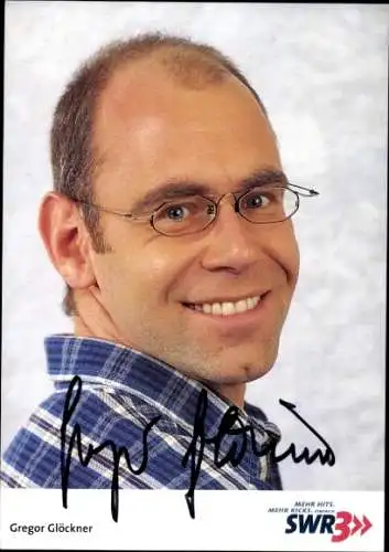 Ak Moderator Gregor Glöckner, Portrait, Autogramm