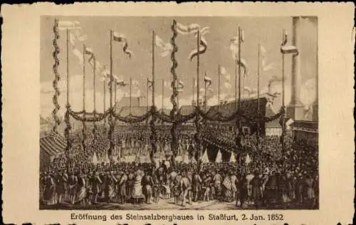 Ak Staßfurt im Salzlandkreis, Steinsalzbergbau, Eröffnung, 02.01.1852