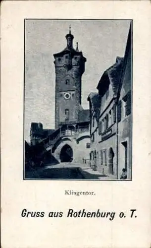 Ak Rothenburg ob der Tauber Mittelfranken, Klingentor