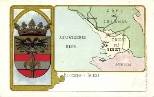 Wappen Landkarten Ak Triest Trieste Friuli Venezia Giulia, Herrschaft Triest, Görz Gradiska, Istrien