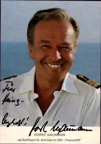 Ak Schauspieler Horst Naumann, Portrait als Schiffsarzt Dr. Schröder im Traumschiff, Autogramm