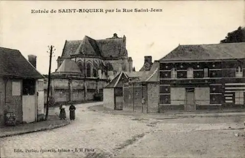 Ak Saint Riquier Somme, Ortseingang, Rue Saint Jean