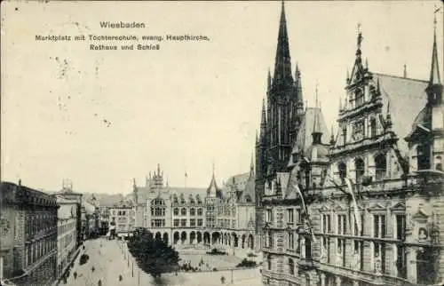 Ak Wiesbaden in Hessen, Marktplatz, Töchterschule, Evangelische Hauptkirche, Rathaus, Schloss