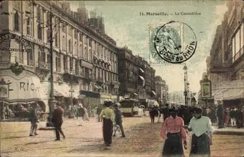 Ak Marseille Bouches du Rhône, La Cannebière, Straßenbahn