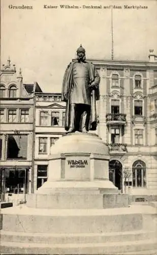 Ak Grudziądz Graudenz Westpreußen, Kaiser Wilhelm Denkmal auf dem Marktplatz