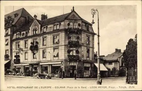Ak Colmar Kolmar Elsass Haut Rhin, Hôtel Restaurant de l'Europe, Propr. Léon Meyer, Place de la gare