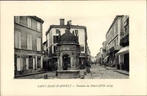 Ak Saint Jean d'Angély Charente Maritime, Fontaine du Pilori