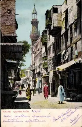Ak Cairo Kairo Ägypten, Quartier Arabe, Arabisches Viertel, Minarett