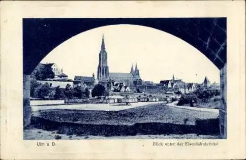 Ak Ulm an der Donau, Blick unter der Eisenbahnbrücke
