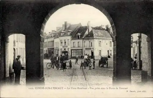 Ak Condé an der Nordschelde, Place Rambaut, Porte de Tournai