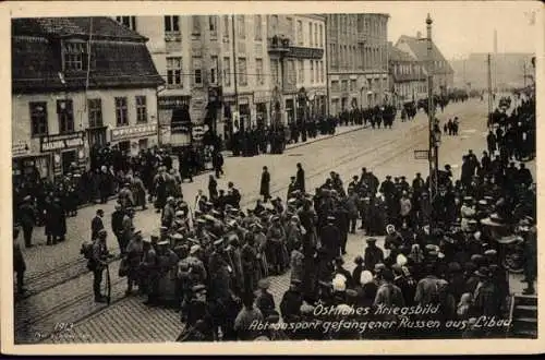 Ak Liepaja Libau Lettland, Abtransport gefangener Russen, Kriegsgefangene, 1. WK