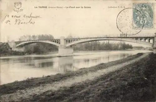 Ak La Tombe Seine et Marne, Brücke über der Seine