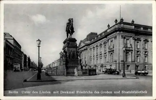 Ak Berlin Mitte, Unter den Linden mit Denkmal Friedrich des Großen und Staatsbibliothek