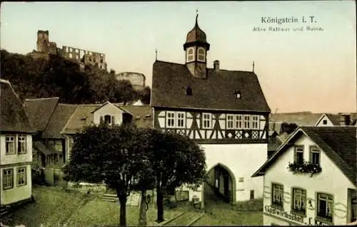 Ak Königstein im Taunus, altes Rathaus, Ruine, Gastwirtschaft