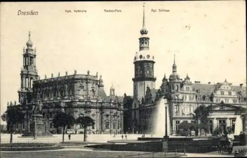 Ak Dresden Altstadt, katholische Hofkirche, Theater-Platz, Königliches Schloss