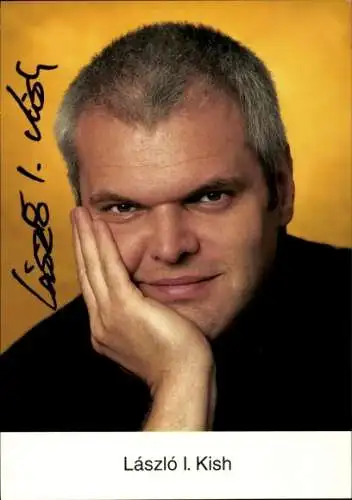Ak Schauspieler Laszlo I. Kish, Portrait, Autogramm