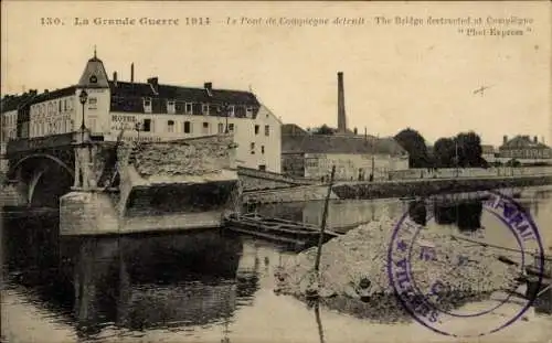 Ak Compiègne Oise, zerstörte Brücke, 1. Weltkrieg, 1914