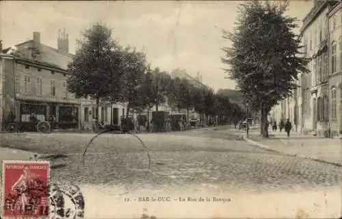 Ak Bar le Duc Meuse, Rue de la Banque