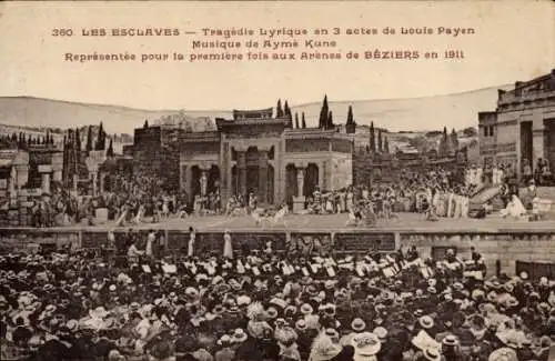 Ak Béziers Hérault, Arena, Freilichtbühne, Les Esclaves, 1911