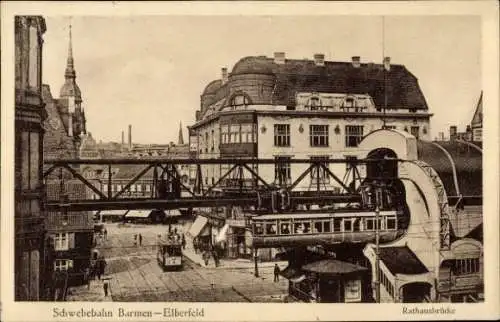 Ak Barmen Wuppertal, Rathausbrücke, Schwebebahn