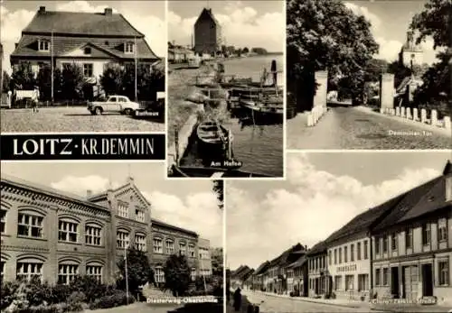 Ak Loitz in Vorpommern, Rathaus, Demminer Tor, Clara Zetkin-Straße, Diesterweg-Oberschule, Hafen