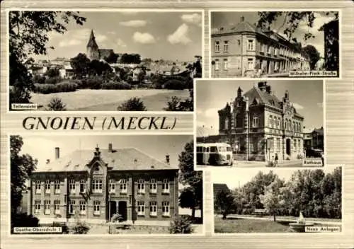 Ak Gnoien in Mecklenburg, Wilhelm Pieck Straße, Rathaus, Neue Anlagen, Goethe Oberschule I