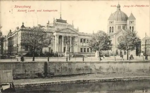 Ak Straßburg Elsass Bas Rhin, Kaiserliches Land- und Amtsgericht, Katholische Jung-St.-Peterkirche