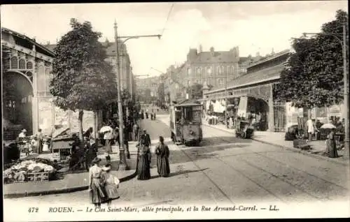 Ak Rouen Seine-Maritime, Clos Saint Marc, Hauptgasse, Rue Armand Carrel, Straßenbahn