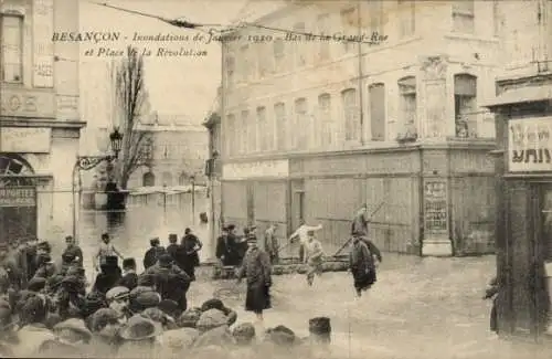 Ak Besançon Doubs, Überschwemmung 1910, Ende der Grand Rue, Place de la Revolution