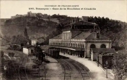 Ak Besançon Doubs, Bahnhof Mouillere, Zitadelle