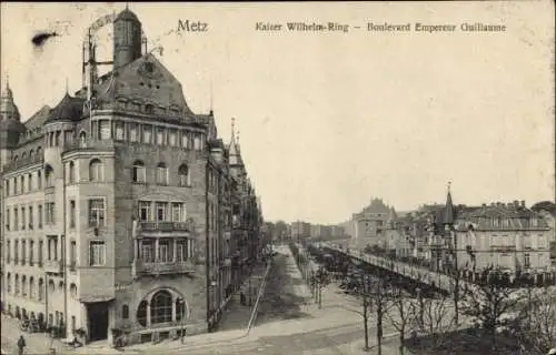 Ak Metz Moselle, Kaiser Wilhelm Ring