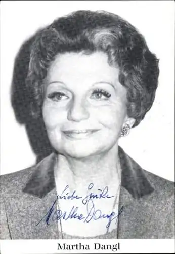 Ak Schauspielerin Martha Dangl, Portrait, Autogramm