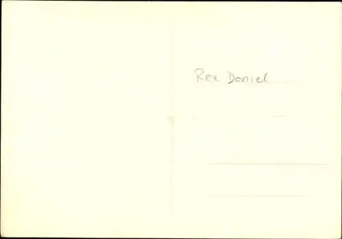 Ak Schauspieler Rex Daniel, Portrait, Autogramm