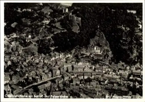 Ak Idar Oberstein an der Nahe, Fliegeraufnahme, Schloss, Felsenkirche