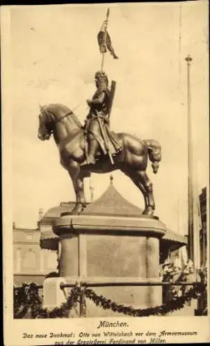 Ak München, neues Denkmal Otto von Wittelsbach, Armeemuseum, Erzgießerei Ferdinand von Miller