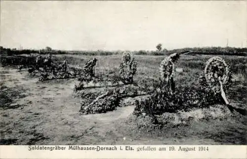 Ak Dornach Mulhouse Mülhausen Elsass Haut Rhin, Soldatengräber, gefallen am 19. August 1914