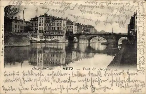 Ak Metz Moselle, Georgsbrücke