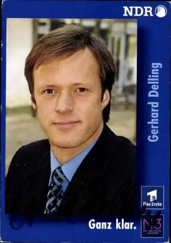 Ak Moderator Gerhard Dilling, Portrait, Ganz Klar, Autogramm